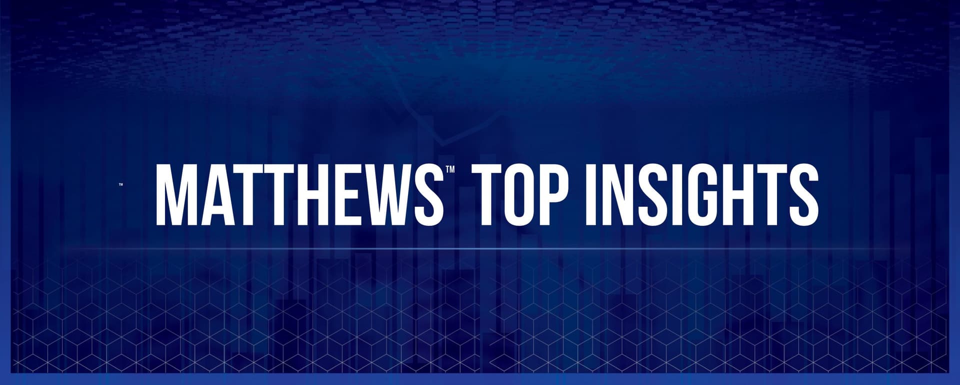 Matthews™ Top Insights featured image 