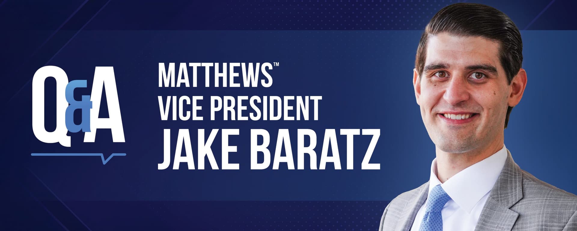 Industry Insight from Matthews™ Vice President Jake Baratz featured image